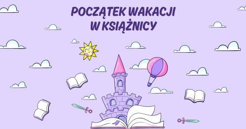 🌞 Początek Wakacji w Książnicy! 🌞