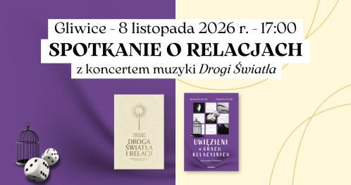 Spotkanie o relacjach i koncert o drodze światła