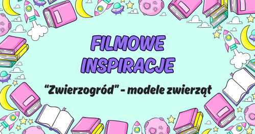 🎬 Filmowe Inspiracje - "Zwierzogród" 🦊
