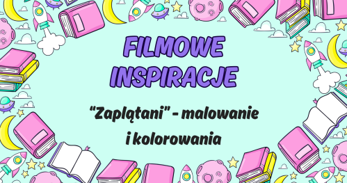 🎬 Filmowe Inspiracje - "Zaplątani" 🎨