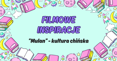 🎬 Filmowe Inspiracje - "Mulan" 🐉