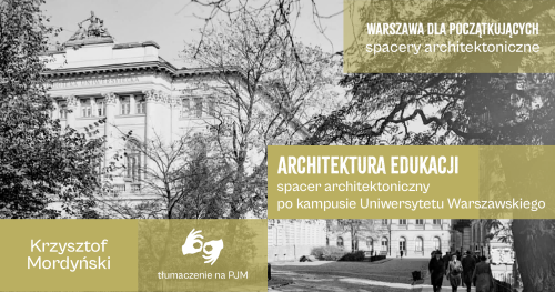 Architektura edukacji | Spacer architektoniczny po kampusie Uniwersytetu Warszawskiego
