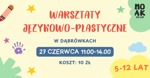 Warsztaty językowo-plastyczne w świetlicy MOAK w Dąbrówkach