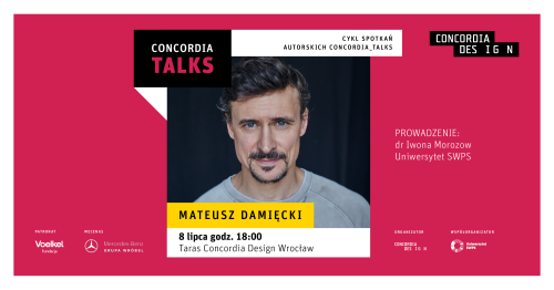 Concordia Talks - spotkanie z Mateuszem Damięckim