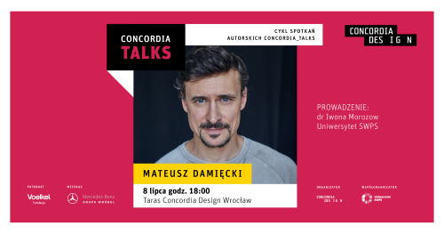 Concordia Talks - spotkanie z Mateuszem Damięckim