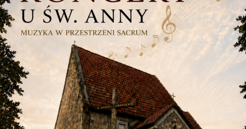Koncert u Św. Anny - Muzyka w przestrzeni sacrum