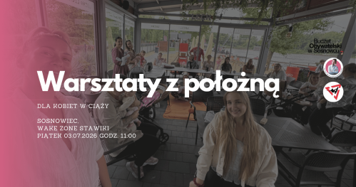 MUMMoc! W Sosnowcu: Warsztaty z położną 03.07