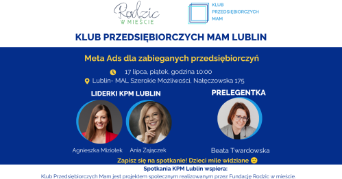 Klub Przedsiębiorczych Mam - Lublin, 17.07.2026