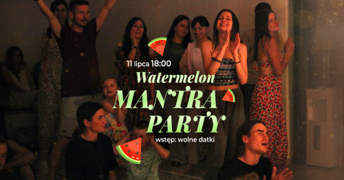 🍉 Watermelon Mantra Party | muzyczna medytacja