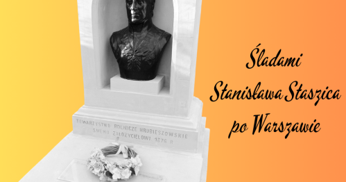 SPACER PO CENTRUM STOLICY ŚLADAMI STANISŁAWA STASZICA