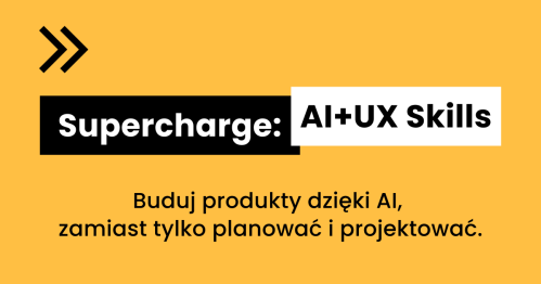 Supercharge: AI+UX Skills 3
