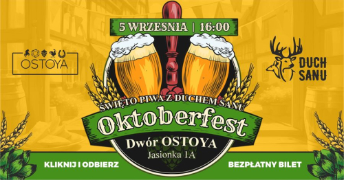 OKTOBERFEST w Dworze Ostoya - Święto Piwa z Duchem Sanu