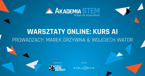 Warsztaty online: Kurs AI w ramach programu "Akademia STEM - droga do przyszłości​" #2