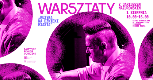 Warsztaty "Muzyka na dźwięki Miasta"