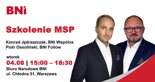 BNI Warszawa: Szkolenie MSP Konrad Jędraszczak i Piotr Ossoliński, 04.08.2026 (wtorek)