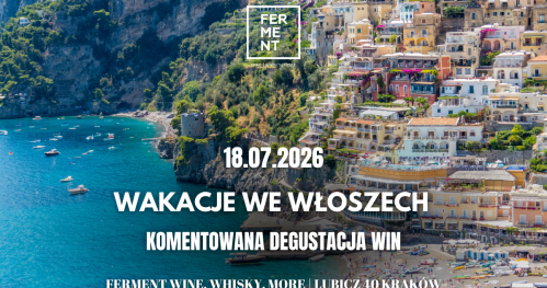 Wakacje we Włoszech - komentowana degustacja win