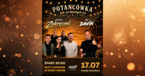 POTAŃCÓWKA JAK ZA DAWNYCH LAT - 17.07.2026