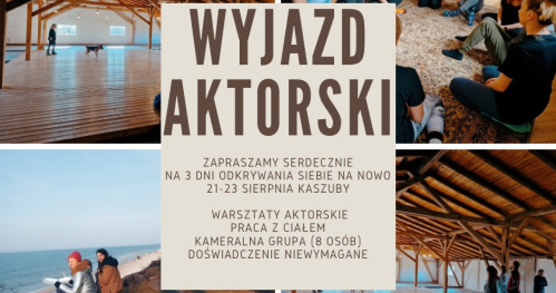 Wyjazd Korelacji Teatralnej Teatr i Relaks 21-23 sierpnia