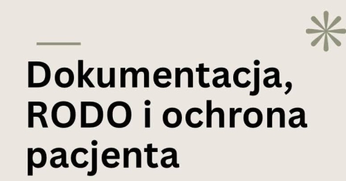 Dokumentacja, RODO i ochrona pacjenta w gabinecie psychologa, psychoterapeuty i psychiatry