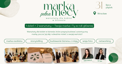 Letnie warsztaty dla kobiet w biznesie: Marka Pełna Mocy | Warszawa