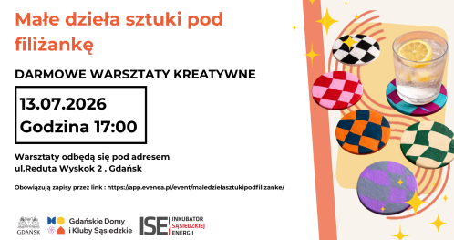Małe dzieła sztuki pod filiżankę - warsztaty kreatywne
