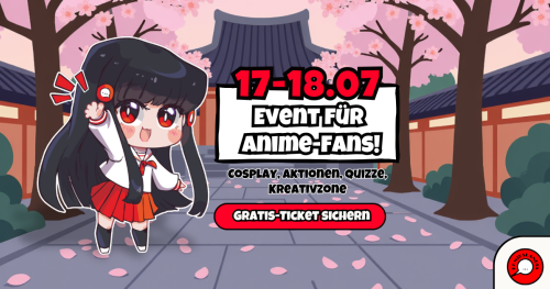 Anime-Event direkt an der Grenze!