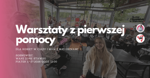 MUMMoc! W Sosnowcu: Warsztaty z pierwszej pomocy dla maluszka 17.07