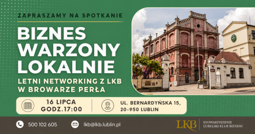 Biznes Warzony Lokalnie  Letni networking LKB w Browarze Perła