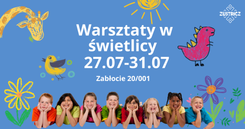 Warsztaty w Świetlicy 27.07.2026 - 31.07.2026