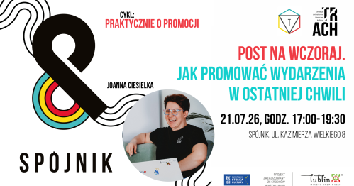 Post na wczoraj. Jak promować wydarzenia w ostatniej chwili