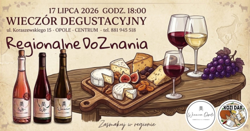 Wieczór Degustacyjny - opolskie wino i wyjątkowe sery regionalne