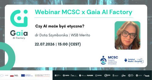 Webinar MCSC x Gaia AI Factory | Czy AI może być etyczna? | 22 lipca 2026