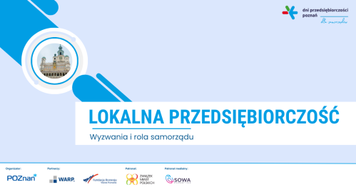 Lokalna przedsiębiorczość. Wyzwania i rola samorządu