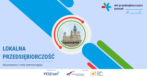 Lokalna przedsiębiorczość. Wyzwania i rola samorządu
