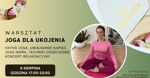 Joga dla Ukojenia  - Uważny Ruch, Głęboki Relaks, Joga Nidra, Dźwiękoterapia