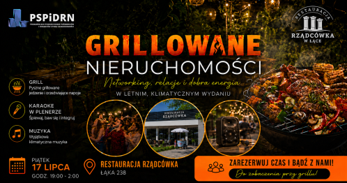Grillowane Nieruchomości - Integracja, Karaoke, Networking