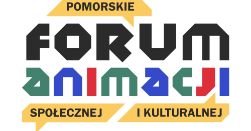 VI Pomorskie Forum Animacji Społecznej i Kulturalnej - MARZENIE
