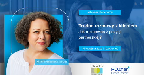 Trudne rozmowy z klientem - jak rozmawiać z pozycji partnerskiej?