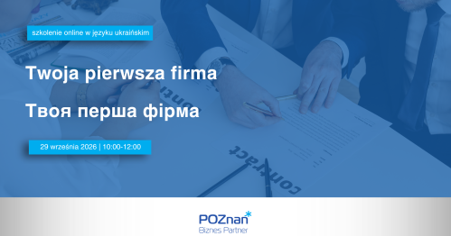 Twoja pierwsza firma/Твоя перша фірма - szkolenie w języku ukraińskim