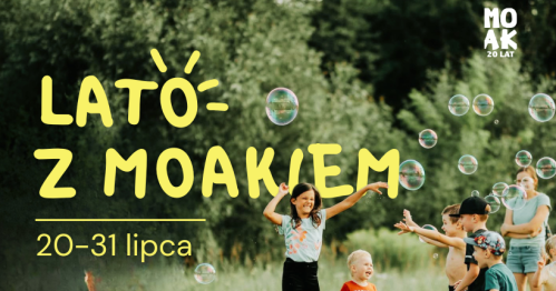 Lato z MOAKiem 2026