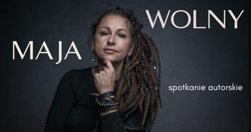 MAJA WOLNY - spotkanie autorskie