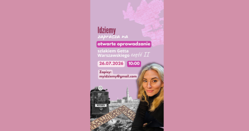 Spacer szlakiem Getta Warszawskiego