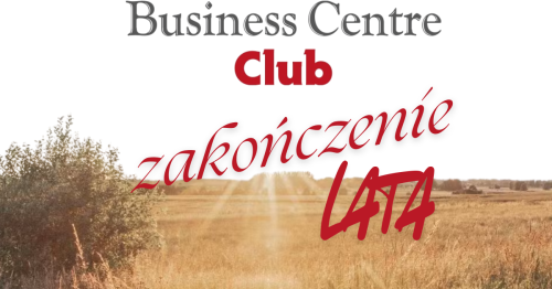 Zakończenie Lata z Business Centre Club