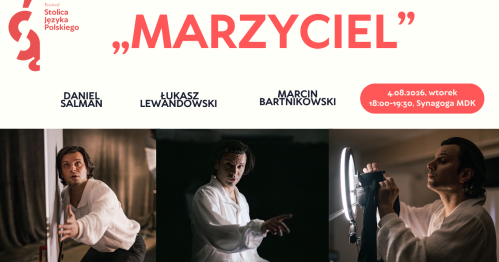 Monodram ,,Marzyciel''