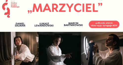 Monodram ,,Marzyciel''