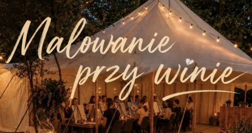 Malowanie przy winie 31.07 Peron Bagry