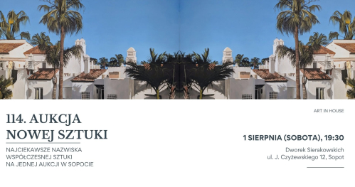 114. Aukcja Nowej Sztuki w Sopocie | Art in House