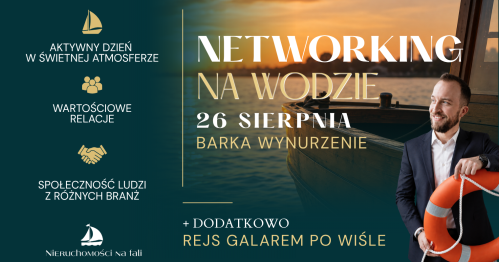 🏡 Nieruchomości na Fali ⛵🌊 - Rejs statkiem i spotkanie networkingowe