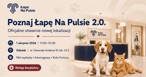 Poznaj Łapę Na Pulsie 2.0 - otwarcie nowej lokalizacji