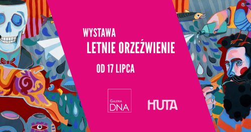 Letnie Orzeźwienie - wystawa w Hali Filtry